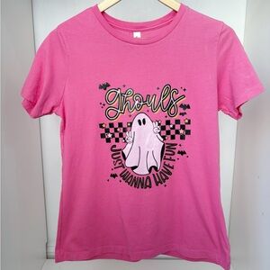 NWOT Bella Canvas Pink 'Ghouls Just Wanna Have Fun' Womens T-Shirt Size M & L